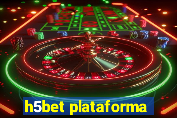 h5bet plataforma